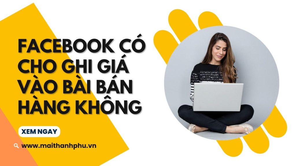 Facebook có cho ghi giá vào bài bán hàng không 2024 ?