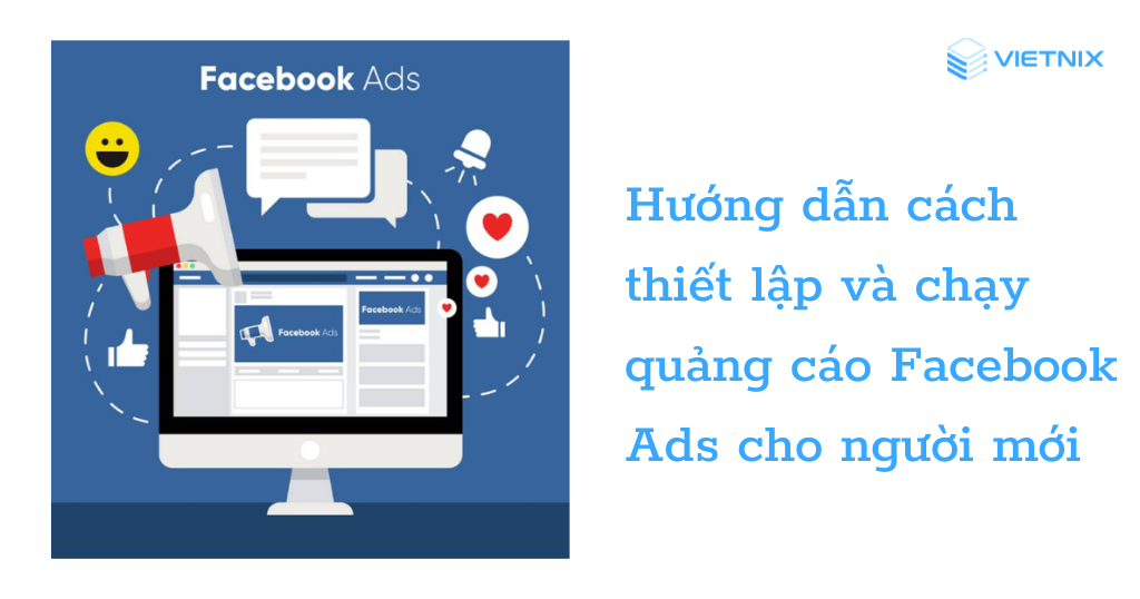 Các sai lầm phổ biến khi chạy quảng cáo Facebook ?