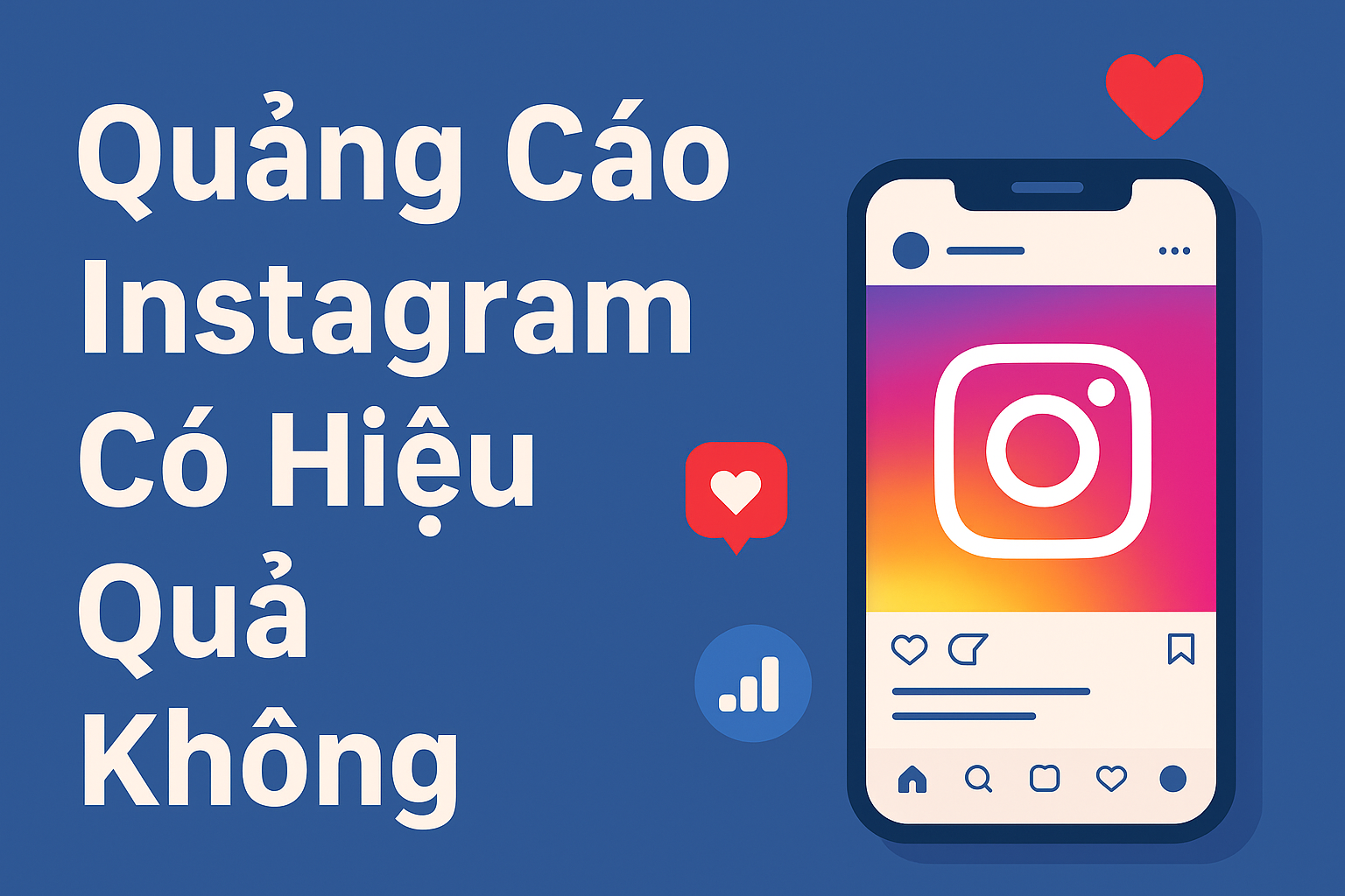 Quảng Cáo Instagram Có Hiệu Quả Không 2025 ?